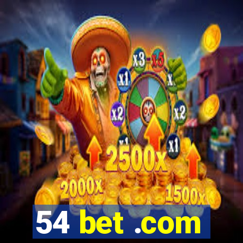 54 bet .com